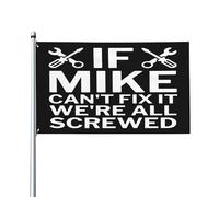 Si Mike n'y arrive pas, on est tous foutus ! Drapeau 90 x 150 cm pour décoration extérieure, intérieure, jardin, pelouse, etc.