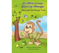 Si Miko at ang Puno ng Mangga: Miko and the Mango Tree