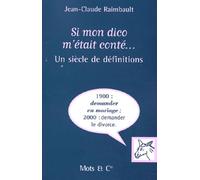 Si mon dico m'était conté... : Un siècle de définitions