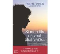 Si mon fils ne veut plus vivre...