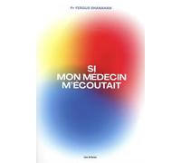 Si Mon Médecin M'écoutait