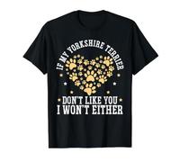 Si Mon Yorkshire Terrier ne Vous Aime Pas, Je ne Le Ferai Pas Non Plus T-Shirt Graphique avec Valeur, Homme, Noir, S
