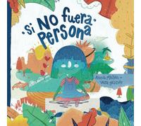 Si no fuera persona