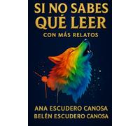 Si no sabes qué leer: Con más relatos