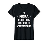 SI Nora ne Sait Pas Humour prénom personnalisé Nora T-Shirt