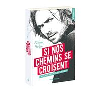 Si nos chemins se croisent