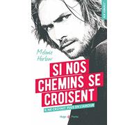 Si nos chemins se croisent