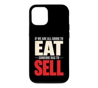 Si Nous Allons Tous Manger, Quelqu'un Doit Vendre Un Vendeur Coque pour iPhone 12/12 Pro