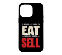 Si Nous Allons Tous Manger, Quelqu'un Doit Vendre Un Vendeur Coque pour iPhone 14 Pro Max