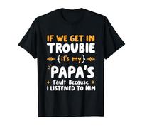 Si Nous Avons des problèmes, C'est la faute de Mon père si Je l'ai écouté T-Shirt Graphique avec Valeur
