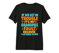 Si Nous Avons des problèmes, C'est la faute de Mon père si Je l'ai écouté T-Shirt Haut de Gamme