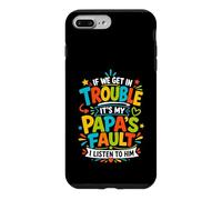 Si Nous Avons des problèmes, C'est la faute de Mon père si Je l'écoute Coque pour iPhone 7 Plus/8 Plus