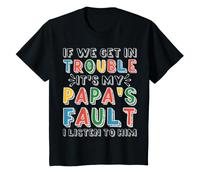 Si Nous Avons des problèmes, C'est la faute de Mon père si Je l'écoute T-Shirt