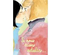 Si nous étions adultes... - Tome 2 (02)