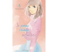 Si nous étions adultes... - Tome 4 - Takako Shimura - Akata - broché - Manga