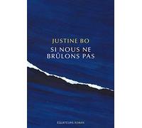 Si nous ne brûlons pas