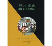 Si On Allait Au Cinéma !