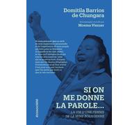 Si on me donne la parole - La vie d’une femme de la mine bol - Domitila Barrios De Chungara - Ecosociete Eds - broché - Témoignage