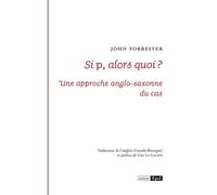 Si P Alors Quoi ? - Une Approche Anglo-Saxonne Du Cas