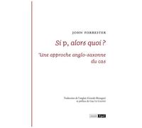 Si P Alors Quoi ? - Une Approche Anglo-Saxonne Du Cas