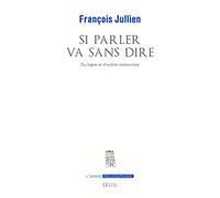 Si parler va sans dire. Du logos et d'autres ressources.