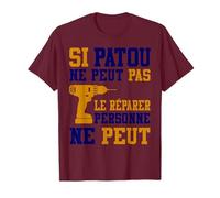Si Patou ne peut pas le Réparer Personne ne Peut Patou T-Shirt