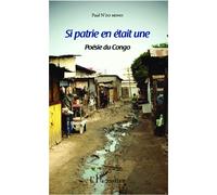 Si patrie en était une Poésie du Congo - Paul N'zo Mono - L'harmattan - broché - Poésie