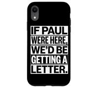 Si Paul était là, Blague audacieuse et drôle sur Un Pasteur chrétien Coque pour iPhone XR