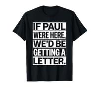 Si Paul était là, Blague audacieuse et drôle sur Un Pasteur chrétien T-Shirt