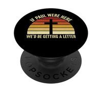 Si Paul était là, Nous recevrions Une Lettre chrétienne rétro PopSockets PopGrip Adhésif