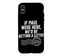 Si Paul était là, Nous recevrions Une Lettre de Funny Christian Coque pour iPhone X/XS