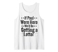 Si Paul était là, Nous recevrions Une Lettre de Funny Christian Débardeur