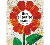 Si petite graine - Eric Carle - Mijade Eds - album jeunesse