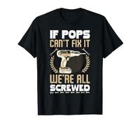 Si Pops ne Peut Pas rentrer, C'est Que Nous Sommes Tous foutus, Grand-père drôle T-Shirt