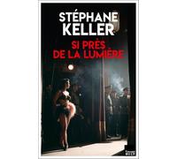 Si près de la lumière