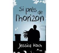 Si près de l'horizon