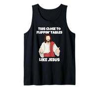 Si Près De Renverser Les Tables comme Jésus Débardeur