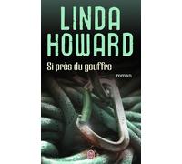 Si près du gouffre - Linda Howard - J'ai Lu - Poche - Roman