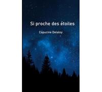 Si proche des étoiles