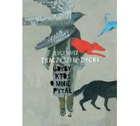 Si quelqu'un demandait à me connaître Eugeniusz Tkaczyszyn-Dycki (Buch auf Polnisch)