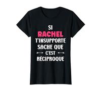 Si Rachel t'insupporte Fille Rigolo Humour Prénom Rachel T-Shirt