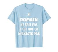 Si Romain ne Sait Pas personnalisé Humour prénom Romain T-Shirt, Homme, Bleu Céleste, 3XL