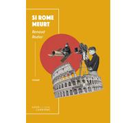 Si Rome meurt - Renaud Rodier - Anne Carriere Eds - broché - Roman