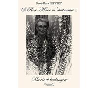 Si Rose-Marie m'était contée... Ma vie de boulangère