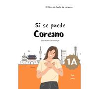 Si se puede Coreano A1: Libro de texto para aprender coreano. (Español)