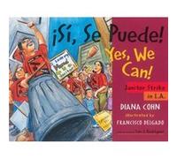 Si Se Puede Yes We Can by Francisco Delgado Diana Cohn Diana Cohn, Luis J. Rodriguez, Sharon Franco (Auteur)