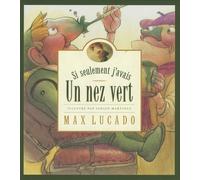 Si seulement j'avais un nez vert