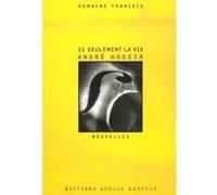 Si seulement la vie André Hodeir (Auteur)