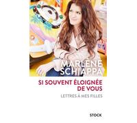 Si Souvent Éloignée De Vous - Lettres À Mes Filles
