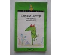 Sí, Soy Una Lagartija Concha López Narváez (Auteur)